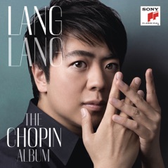 Lang Lang - The Chopin Album