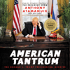 American Tantrum - Anthony Atamanuik