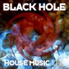 Black Hole House Music 10 - 18