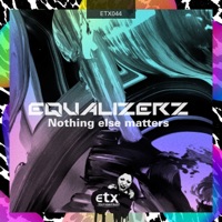 Nothing Else Matters - Single - Equalizerz