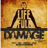 Dhinesh Dhanush - My Life Full Damage