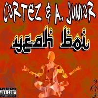 Yeah Boi - Single - Cortez & A Junior