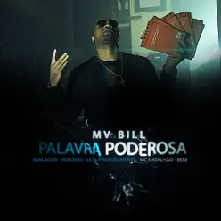 Palavra Poderosa (feat. Kmila Cdd, Beni KTT, Rod 3030, Leal & MC Natalhão) - Single - Mv Bill Palavra Poderosa (feat. Kmila Cdd, Beni KTT, Rod 3030, Leal & MC Natalhão) - Single - Mv Bill
