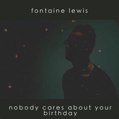 Nobody Cares About Your Birthday - EP