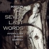 Haydn: The 7 Last Words, Op. 51
