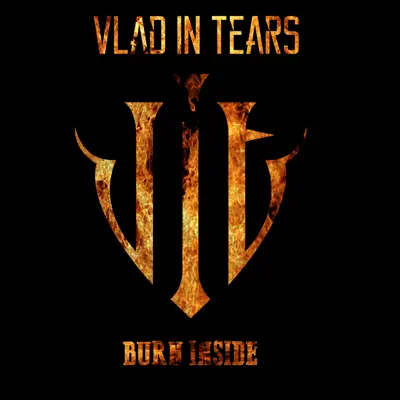 Burn Inside - Single - Vlad in Tears