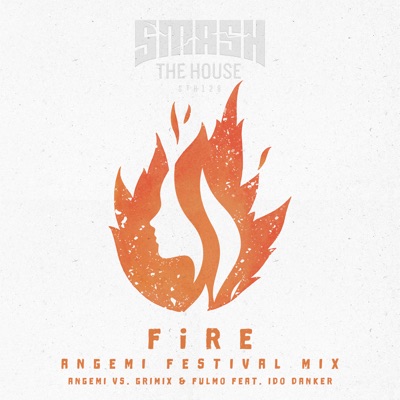 Fire (feat. Ido Dankner) [Angemi Festival Mix] - Single