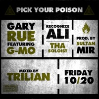 Pick Your Poison (feat. G-Mo Sosa, Recognize Ali & Tha Soloist) - Single - Gary Rue