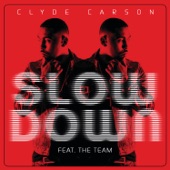 Slow Down (feat. The Team) [Edited Version] artwork