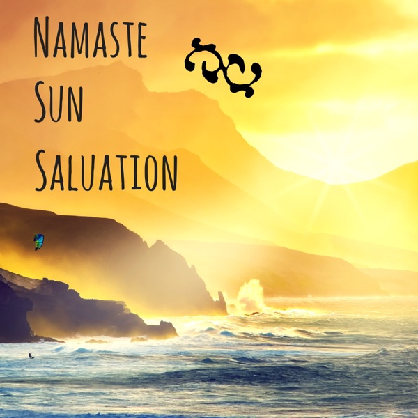 Namaste Sun Salutation - Goodmorning Yoga Music for Wake Up Fitness Routine