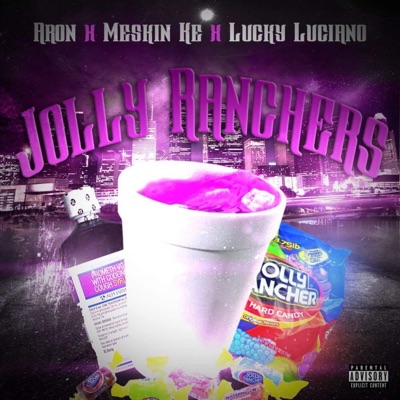 Jolly Ranchers (feat. Lucky Luciano) - Single