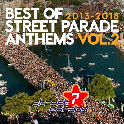 Best of Street Parade Anthems, Vol. 2 (2013 - 2018)