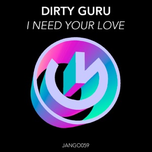 I Need Your Love - Single