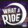 What a Ride