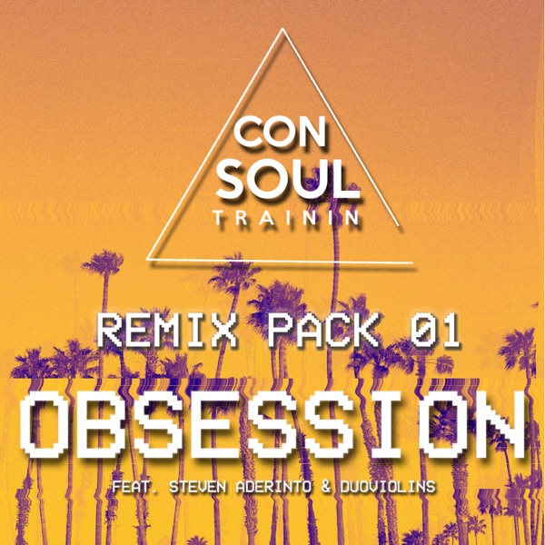 Obsession (feat. Steven Aderinto & DuoViolins) [Remix Pack 01]