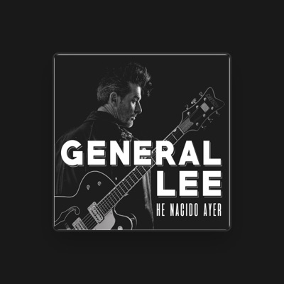 Listen to General Lee, watch music videos, read bio, see tour dates & more!