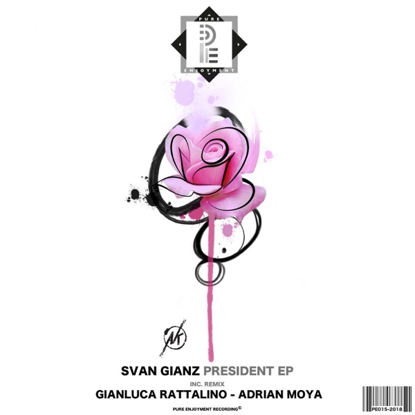 President (incl. Gianluca Rattalino Remix, Adrian Moya Remix)