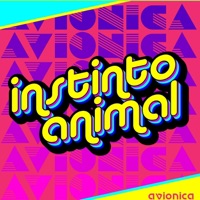 Instinto Animal - Single - Avionica