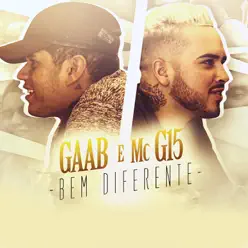 Bem Diferente (feat. MC G15) - Single - Gaab Bem Diferente (feat. MC G15) - Single - Gaab