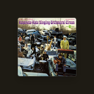 Listen to Kasenetz-Katz Singing Orchestral Circus, watch music videos, read bio, see tour dates & more!