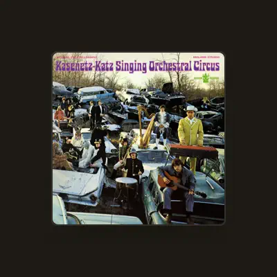Listen to Kasenetz-Katz Singing Orchestral Circus, watch music videos, read bio, see tour dates & more!