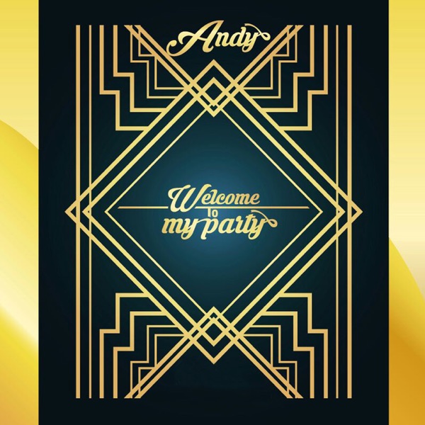 Welcome to My Party - Single - Andy