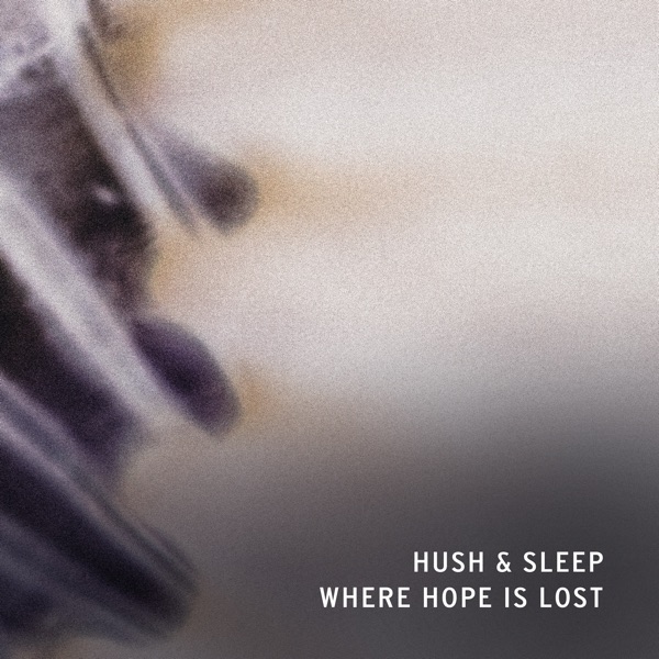 Where Hope Is Lost - EP