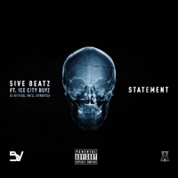 Statement (feat. Ice City Boyz, Jstyles, Fatz & Streetz) - Single - 5ive Beatz