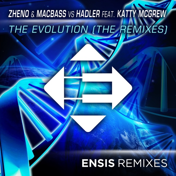 The Evolution (The Remixes) [Zheno & Macbass vs. Hadler vs. Katty McGrew] [feat. Katty McGrew]