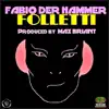 Fabio Der Hammer - Folletti (No Voice Version)