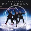 Dj Súbelo (Tropical Version) - Single
