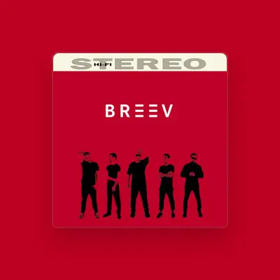 Listen to BREEV, watch music videos, read bio, see tour dates & more!