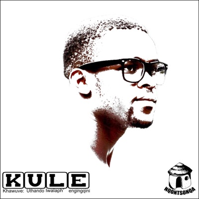 Kule(khawuve: Uthando Lwalaph' Engingqini)