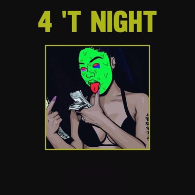 4 T' Night (feat. Bvll & PØLARBEAR) - Single