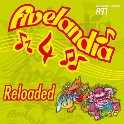 Fivelandia: Reloaded, Vol. 4