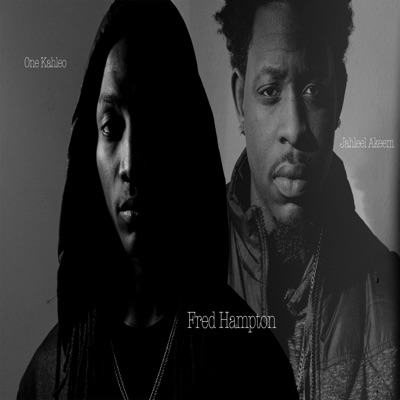 Fred Hampton (feat. Jahleel Akeem) - Single