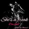 Dee End - She's a Freak