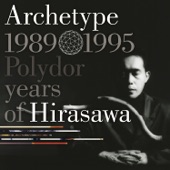 Archetype 1989-1995 Polydor years of Hirasawa artwork