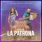 La Patrona - Samy y Sandra Sandoval lyrics