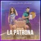 La Patrona - Samy y Sandra Sandoval lyrics