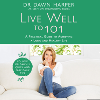 Dawn Harper - Live Well to 101 artwork