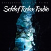 Schlaf Relax Radio - Entspannungsmusik Prime, Schlafmusik, Meditation und Spa