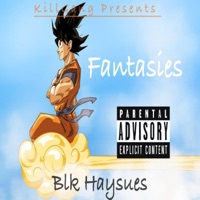 Fantasies - Single - Blk Haysues