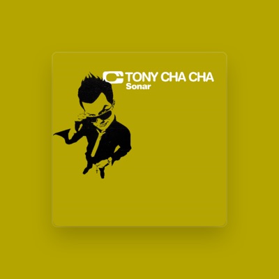 Listen to Tony Cha Cha, watch music videos, read bio, see tour dates & more!