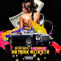 Hrtbrk Rckstr (feat. Sidmfkid) - Single - Montario