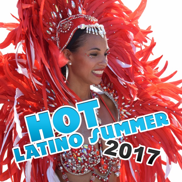 Hot Latino Summer 2017: Lounge del Mar, Fiesta Salsa, Bachata, Mambo, Bossa Nova Cubana Holidays
