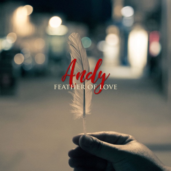 Feather of Love - Single - Andy