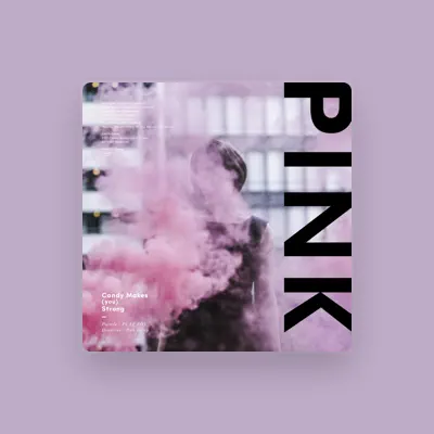 Listen to Candy Makes (you) Strong, watch music videos, read bio, see tour dates & more!