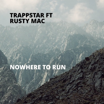 Nowhere to Run (feat. Rusty Mac) - Single