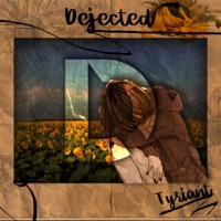 Dejected - Single - Tyriant